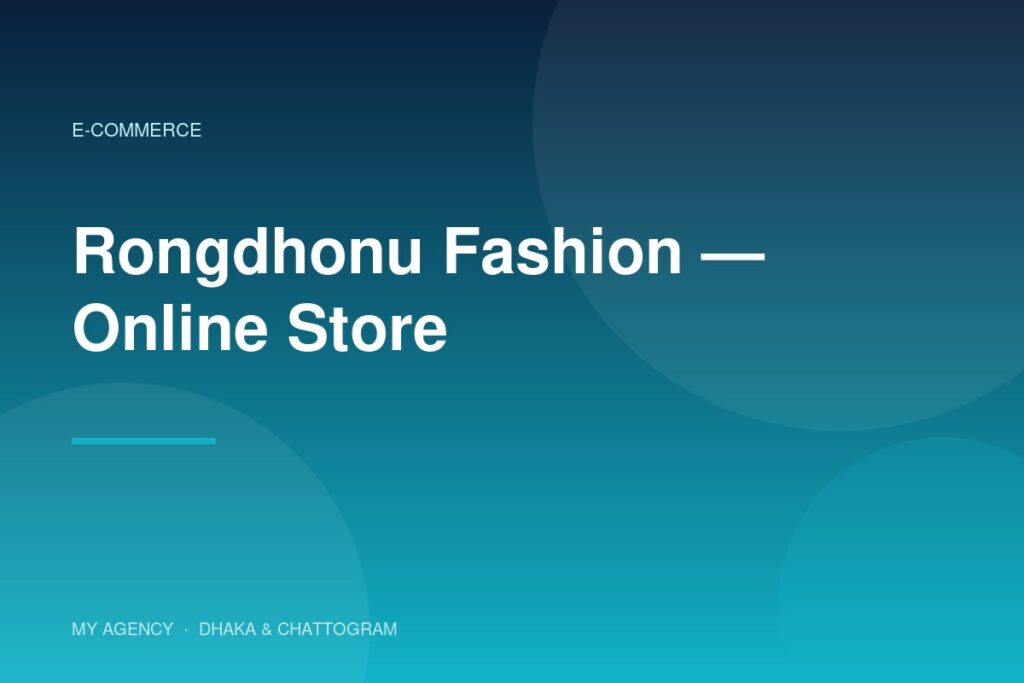Rongdhonu Fashion — Online Store — project by My Agency